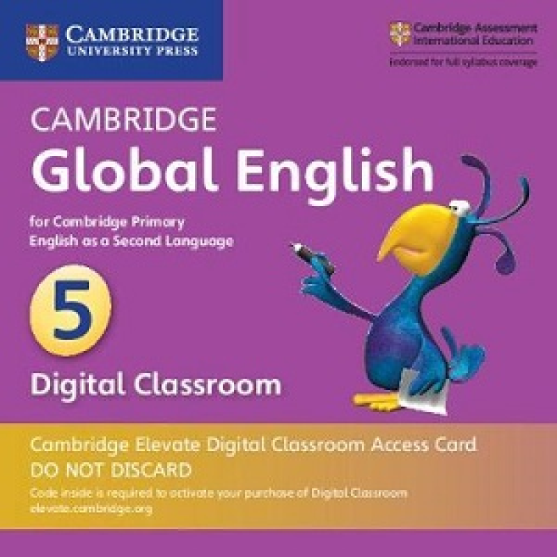 Cambridge Global English 5 Cambridge Elevate Digital Classroom Access Card (1 Year) Cambridge Global English 5 Cambridge Elevate Digital Classroom Access Card (1 Year)