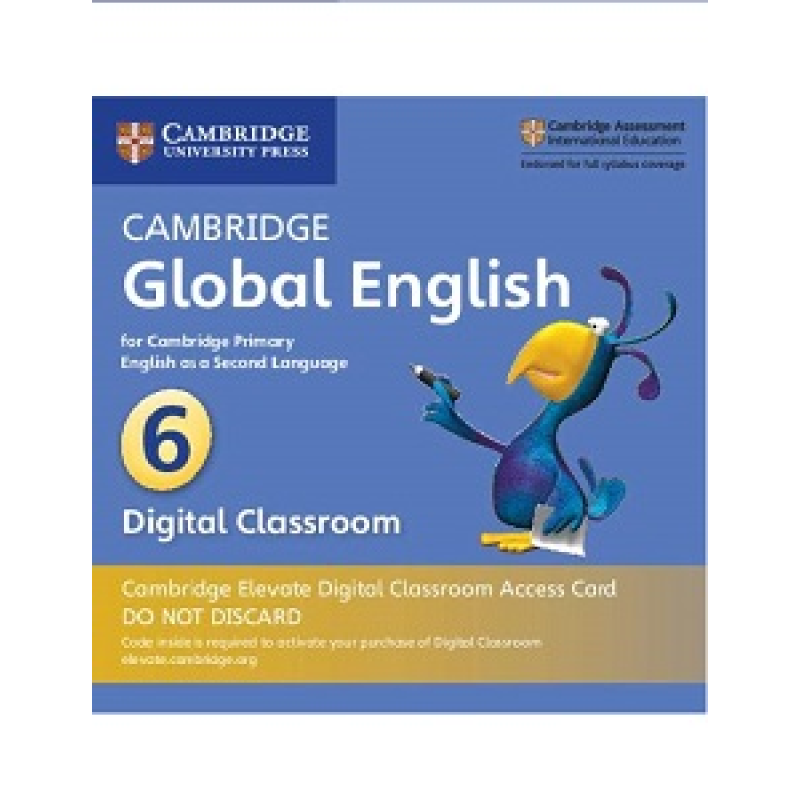 Cambridge Global English 6 Cambridge Elevate Digital Classroom Access Card (1 Year) Cambridge Global English 6 Cambridge Elevate Digital Classroom Access Card (1 Year)