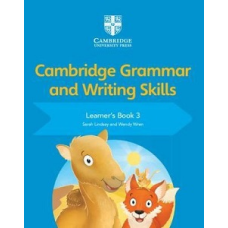 Cambridge Grammar and Writing Skills 3 Learner's Book