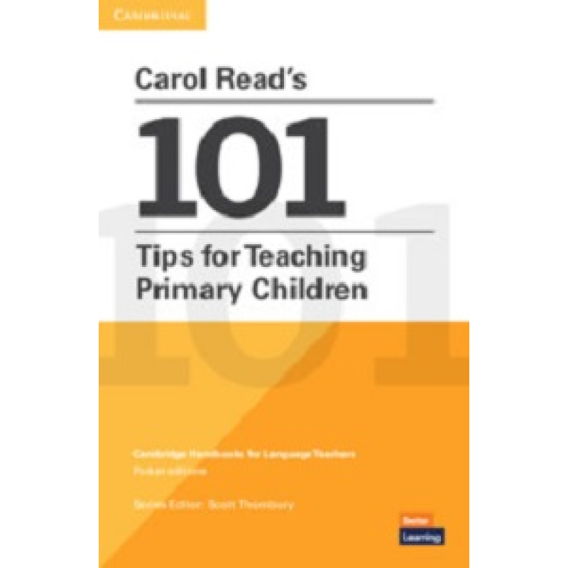 Carol Read’s 101 Tips for Teaching Primary Children Carol Read’s 101 Tips for Teaching Primary Children