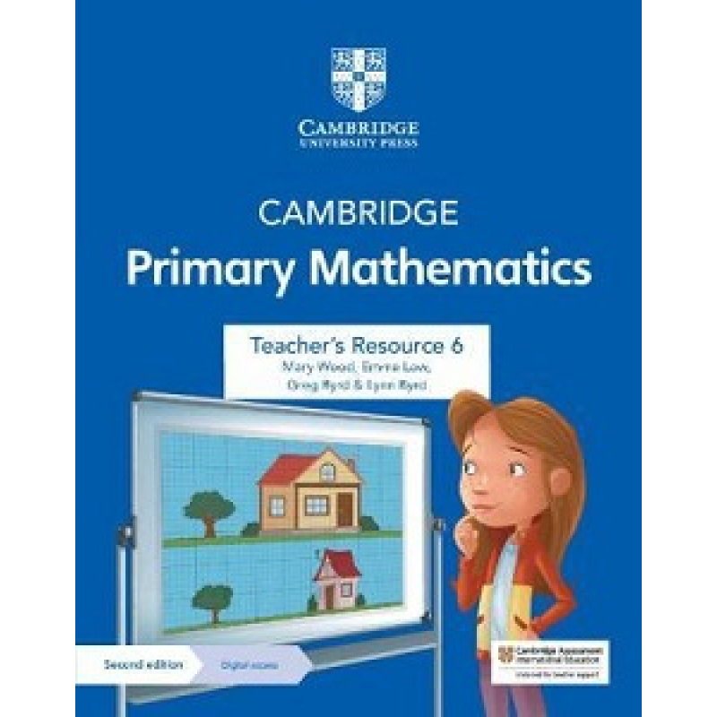 Cambridge Primary Mathematics 2nd Ed 6 Teacher's Resource with Digital Access Cambridge Primary Mathematics 2nd Ed 6 Teacher's Resource with Digital Access