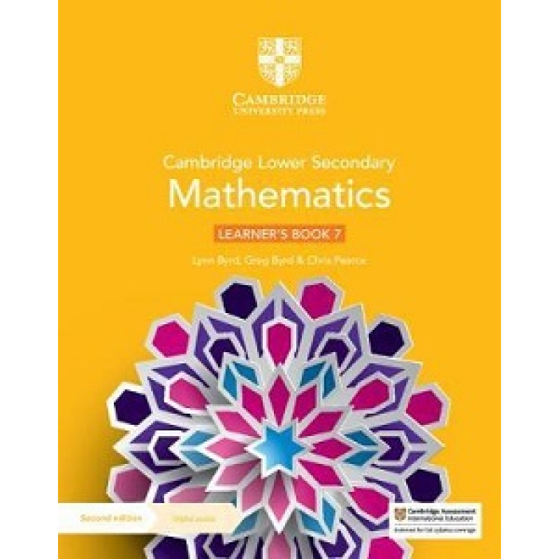 Cambridge Lower Secondary Mathematics 2nd Ed 7 Learner's Book with Digital Access (1 Year) Cambridge Lower Secondary Mathematics 2nd Ed 7 Learner's Book with Digital Access (1 Year)