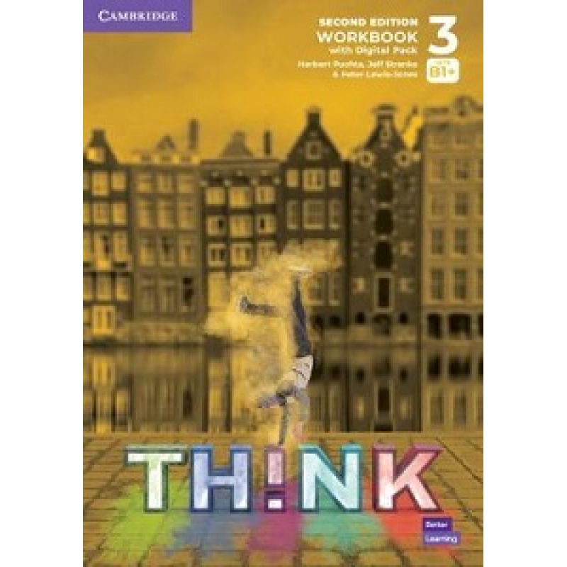 Think 2nd Ed 3 (B1+) Workbook with Digital Pack British English Think 2nd Ed 3 (B1+) Workbook with Digital Pack British English
