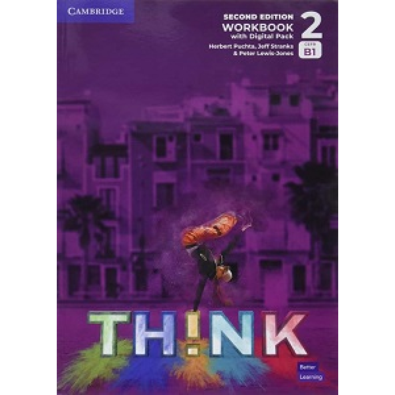 Think 2nd Ed 2 (B1) Workbook with Digital Pack British English Think 2nd Ed 2 (B1) Workbook with Digital Pack British English