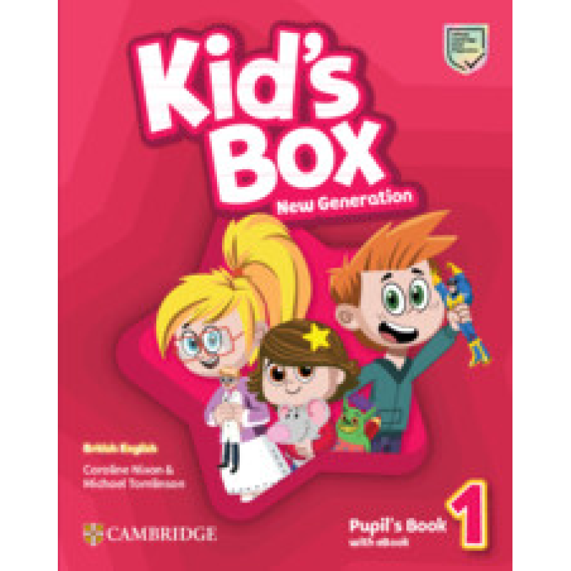 Kid's Box New Generation 1 Pupil's Book with eBook Kid's Box New Generation 1 Pupil's Book with eBook
