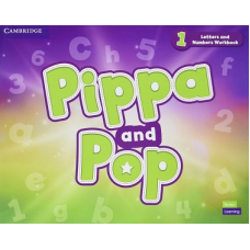 Pippa and Pop 1 Letters and Numbers Workbook British English