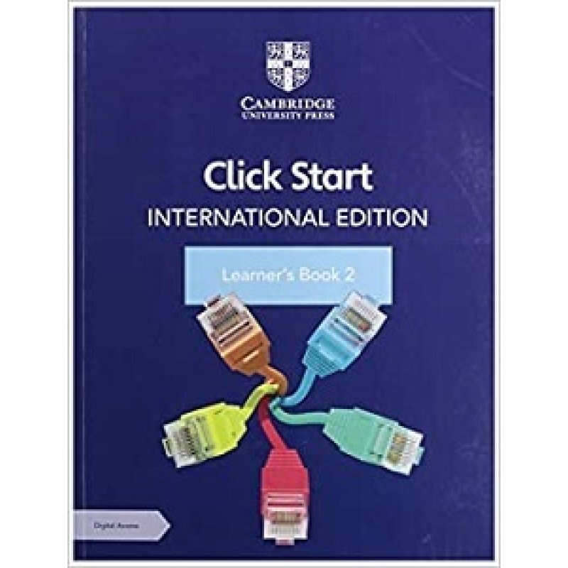 Click Start International Edition Learner's Book 2 with Digital Access (1 Year) Click Start International Edition Learner's Book 2 with Digital Access (1 Year)
