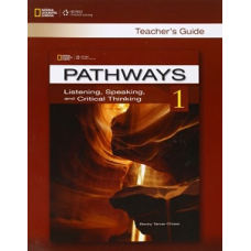 Pathways 1: Listening, Speaking, and Critical Thinking TG