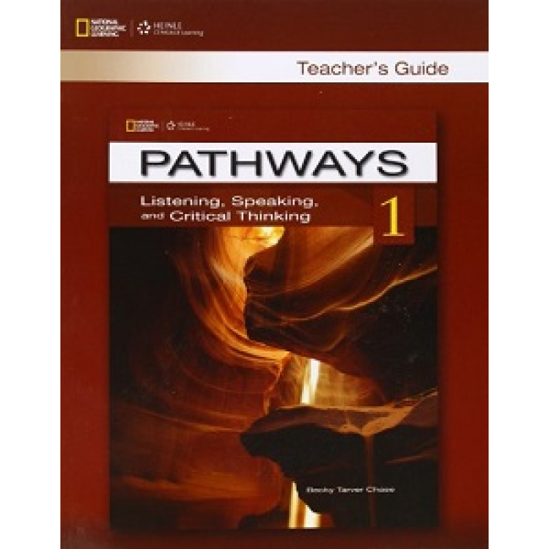 Pathways 1: Listening, Speaking, and Critical Thinking TG Pathways 1: Listening, Speaking, and Critical Thinking TG