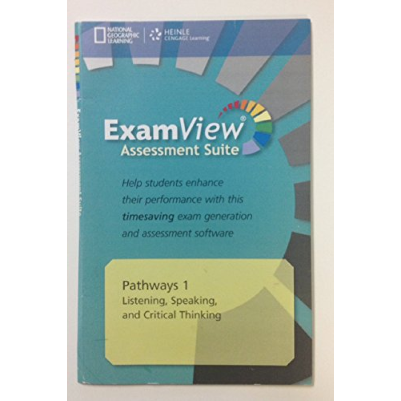 Pathways 1: Listening, Speaking, and Critical Thinking Assessment CD-ROM with ExamView Pathways 1: Listening, Speaking, and Critical Thinking Assessment CD-ROM with ExamView