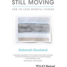 Still Moving: How to Lead Mindful Change