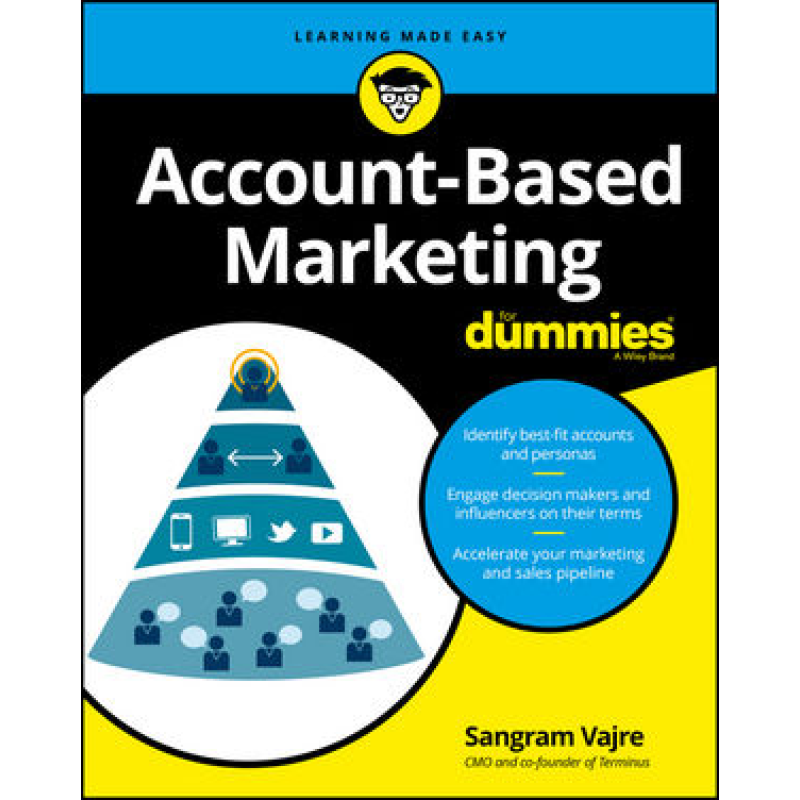 Account-Based Marketing for Dummies Account-Based Marketing for Dummies