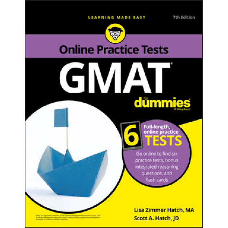 GMAT for Dummies, 7th Edition GMAT for Dummies, 7th Edition