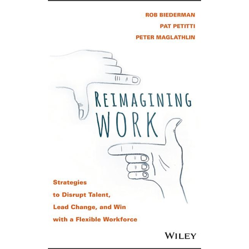 Reimagining Work Reimagining Work