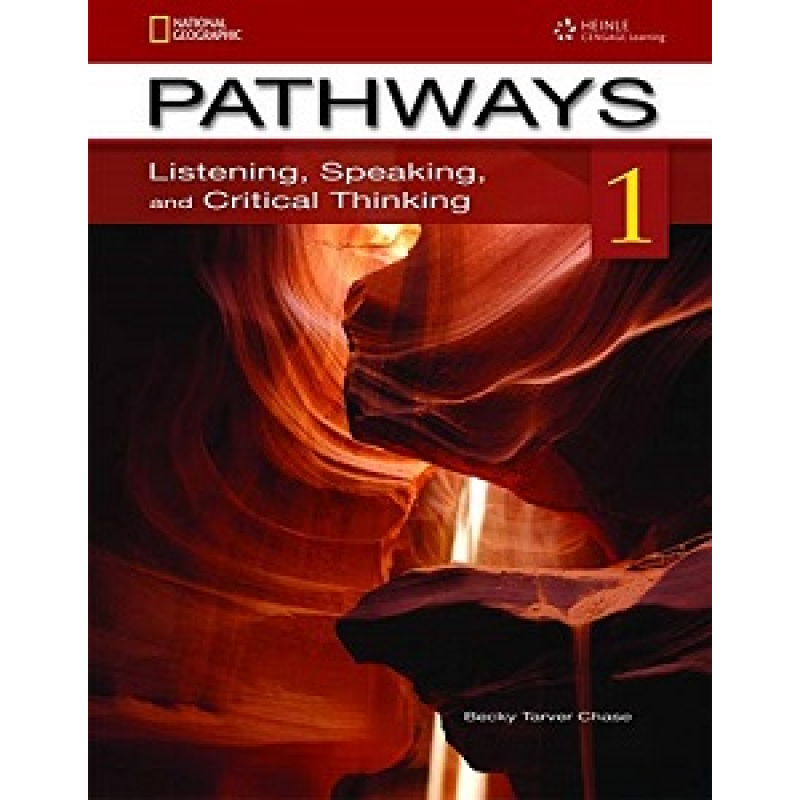 Pathways 1: Listening, Speaking, and Critical Thinking Text with Online WB access code Pathways 1: Listening, Speaking, and Critical Thinking Text with Online WB access code