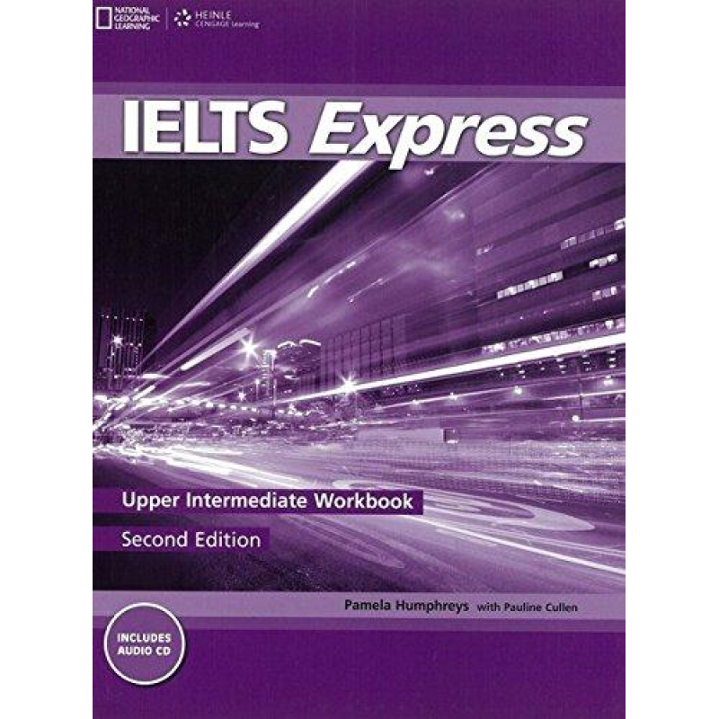 IELTS Express 2nd Edition Upper-Intermediate WB with Audio CD IELTS Express 2nd Edition Upper-Intermediate WB with Audio CD