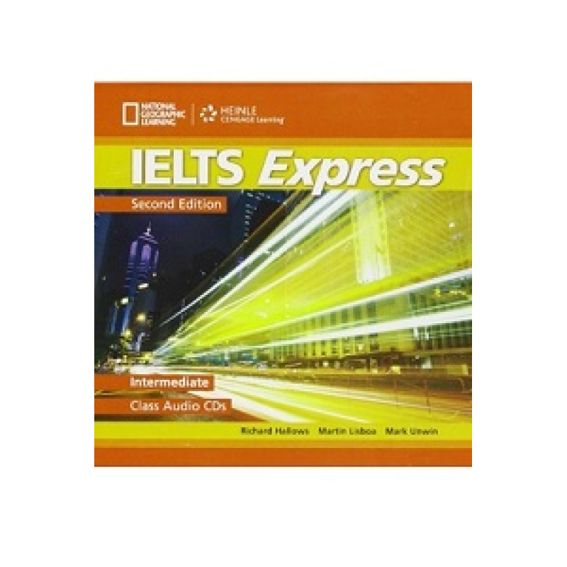 IELTS Express 2nd Edition Intermediate Class Audio CDs IELTS Express 2nd Edition Intermediate Class Audio CDs