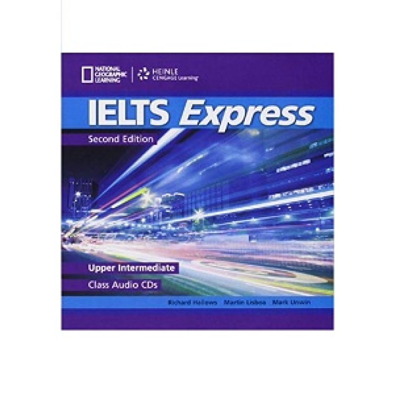IELTS Express 2nd Edition Upper-Intermediate Class Audio CDs (2) IELTS Express 2nd Edition Upper-Intermediate Class Audio CDs (2)