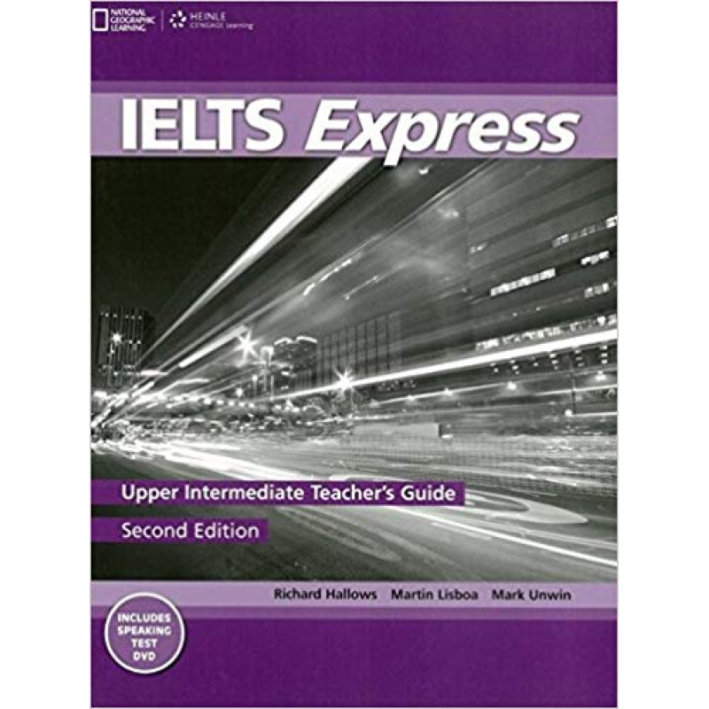 IELTS Express 2nd Edition Upper-Intermediate TG with DVD IELTS Express 2nd Edition Upper-Intermediate TG with DVD