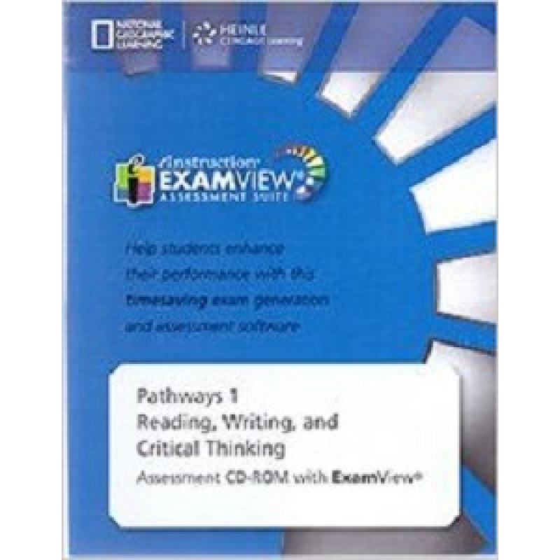 Pathways 1: Reading, Writing and Critical Thinking Assessment CD-ROM with ExamView Pathways 1: Reading, Writing and Critical Thinking Assessment CD-ROM with ExamView