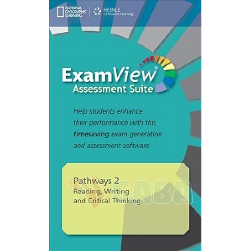Pathways 2: Reading, Writing and Critical Thinking Assessment CD-ROM with ExamView Pathways 2: Reading, Writing and Critical Thinking Assessment CD-ROM with ExamView