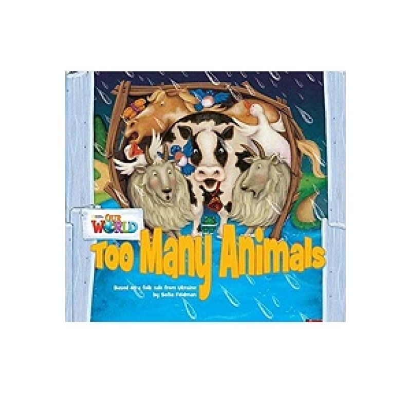 Our World Reader 1: Too Many Animals Our World Reader 1: Too Many Animals