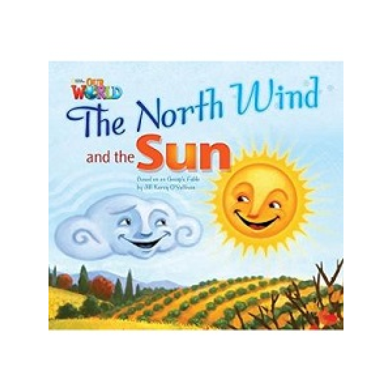 Our World Reader 2: North Wind and The Sun