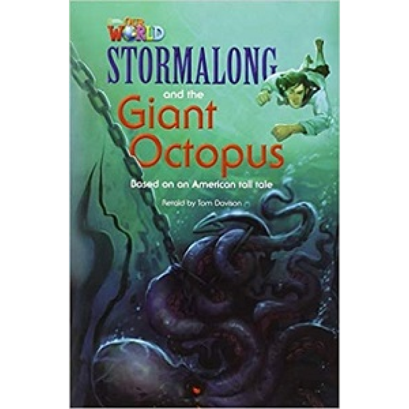 Our World Reader 4: Stormalong and the Giant Octopus Our World Reader 4: Stormalong and the Giant Octopus