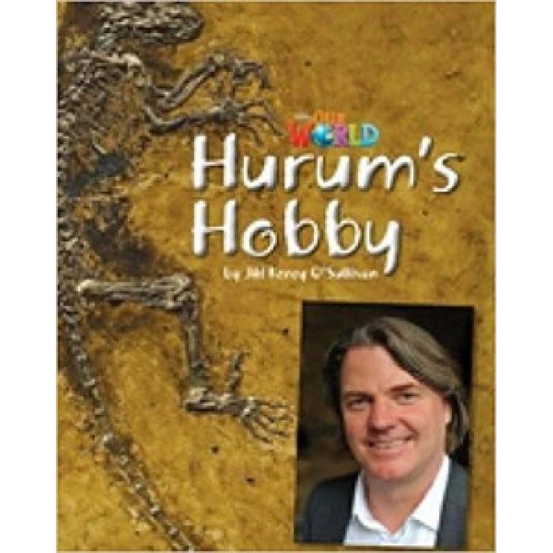 Our World Reader 4: Hurum's Hobby