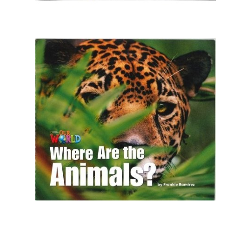 Our World Big Book 1: Where are the Animals Our World Big Book 1: Where are the Animals