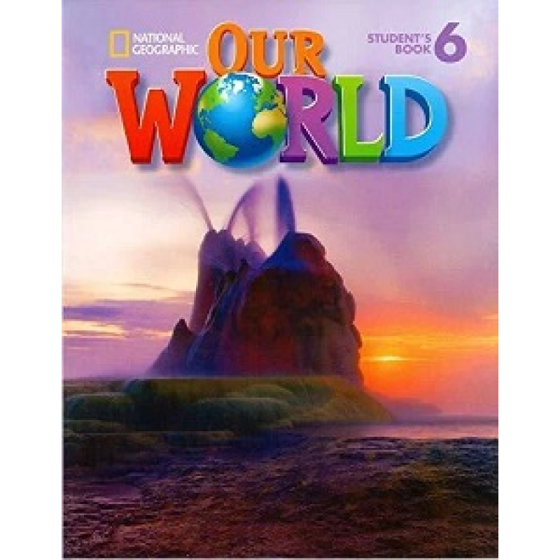 Our World 6 Student's Book with CD-ROM Our World 6 Student's Book with CD-ROM