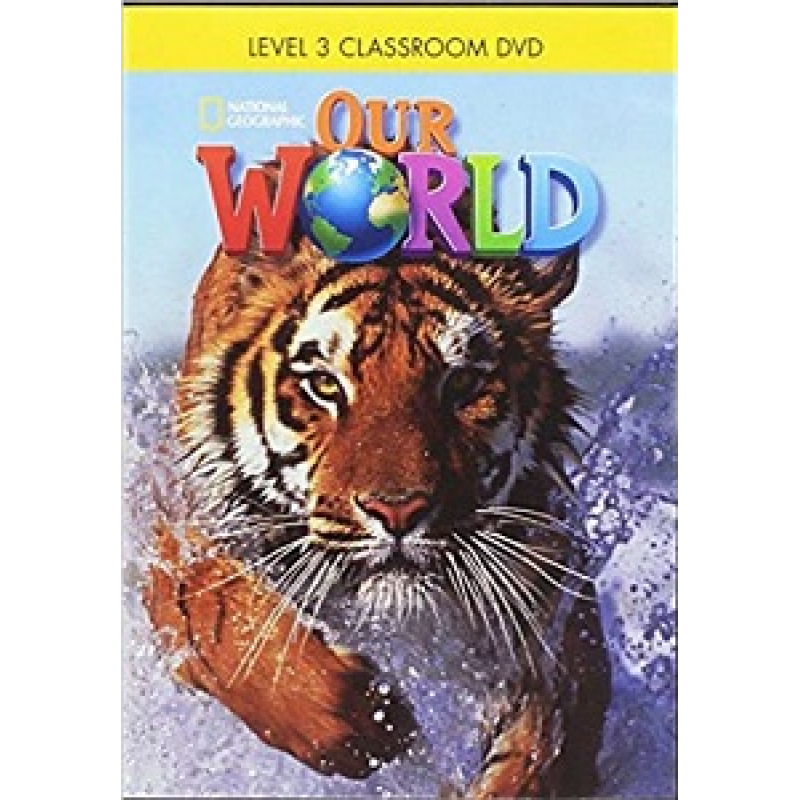 Our World 3 Classroom DVD Our World 3 Classroom DVD
