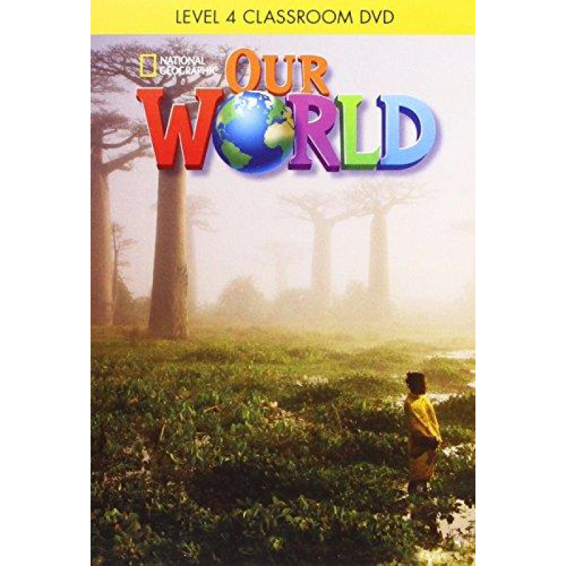 Our World 4 Classroom DVD Our World 4 Classroom DVD