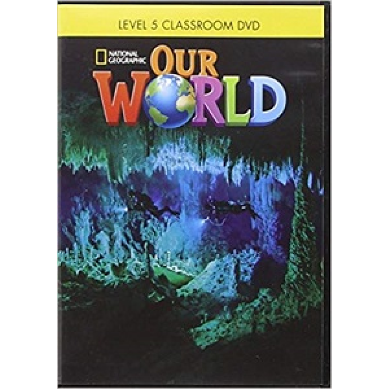 Our World 5 Classroom DVD Our World 5 Classroom DVD