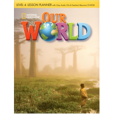 Our World  4 Lesson Planner + Audio CD + Teacher's Resource CD-ROM