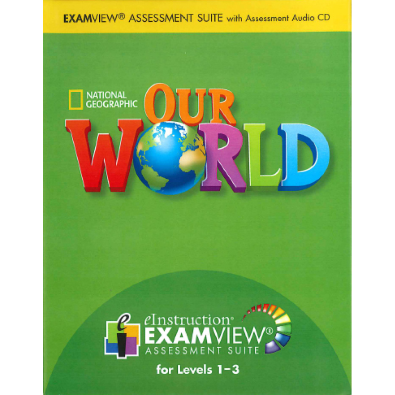 Our World 1-3 Examview CD-ROM Our World 1-3 Examview CD-ROM