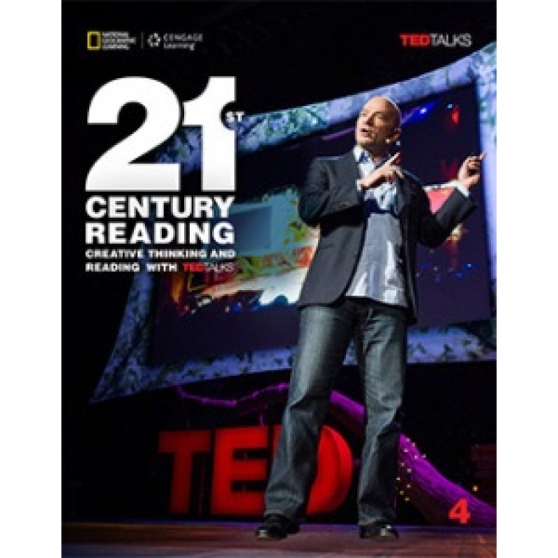 TED Talks: 21st Century Creative Thinking and Reading 4 SB TED Talks: 21st Century Creative Thinking and Reading 4 SB