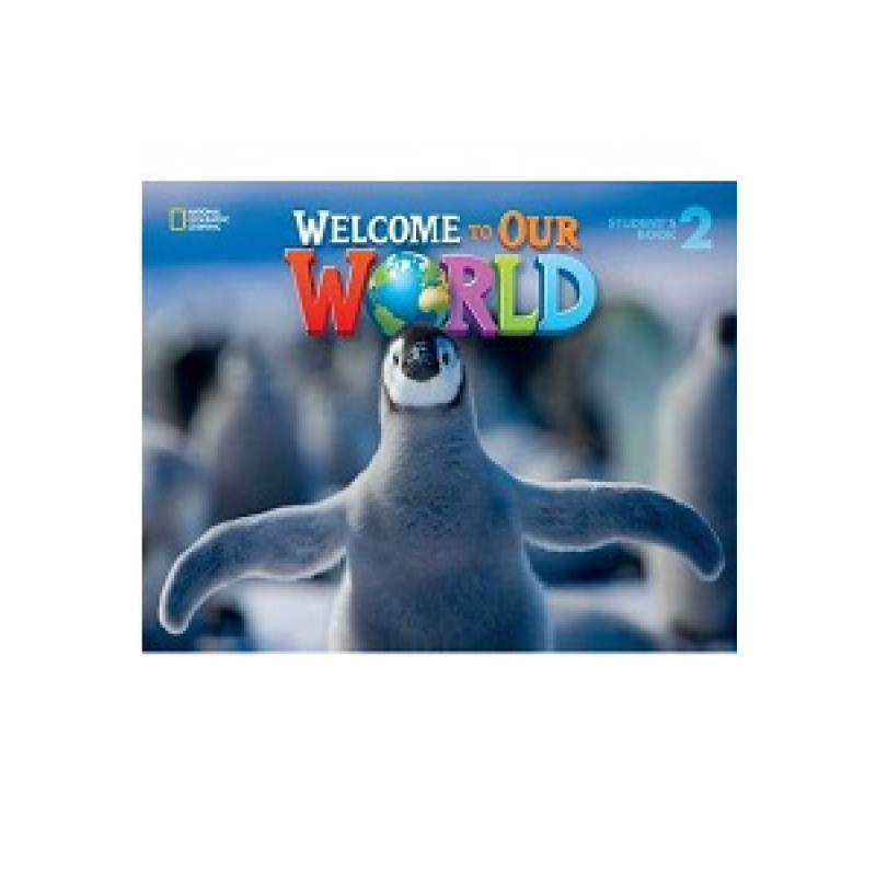 Welcome to Our World 2 Student´s Book Welcome to Our World 2 Student´s Book