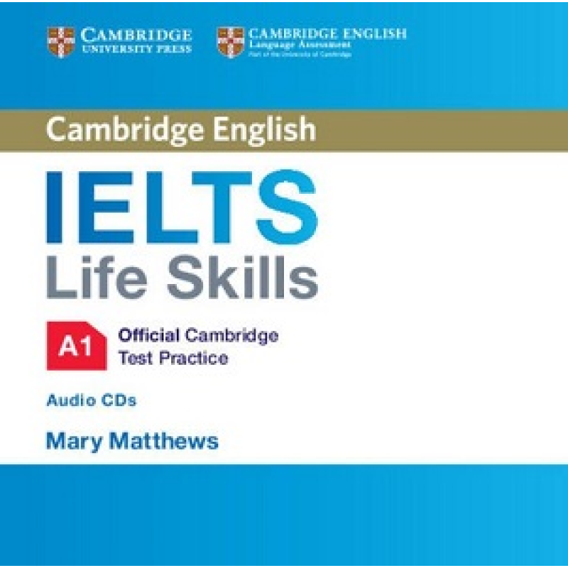 IELTS Life Skills Official Cambridge Test Practice A1 Audio CDs (2) IELTS Life Skills Official Cambridge Test Practice A1 Audio CDs (2)