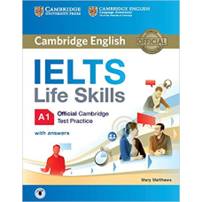 IELTS Life Skills Official Cambridge Test Practice A1 SB with Answers and Audio