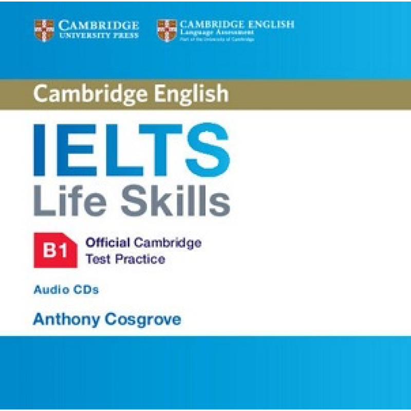 IELTS Life Skills Official Cambridge Test Practice B1 Audio CDs (2) IELTS Life Skills Official Cambridge Test Practice B1 Audio CDs (2)