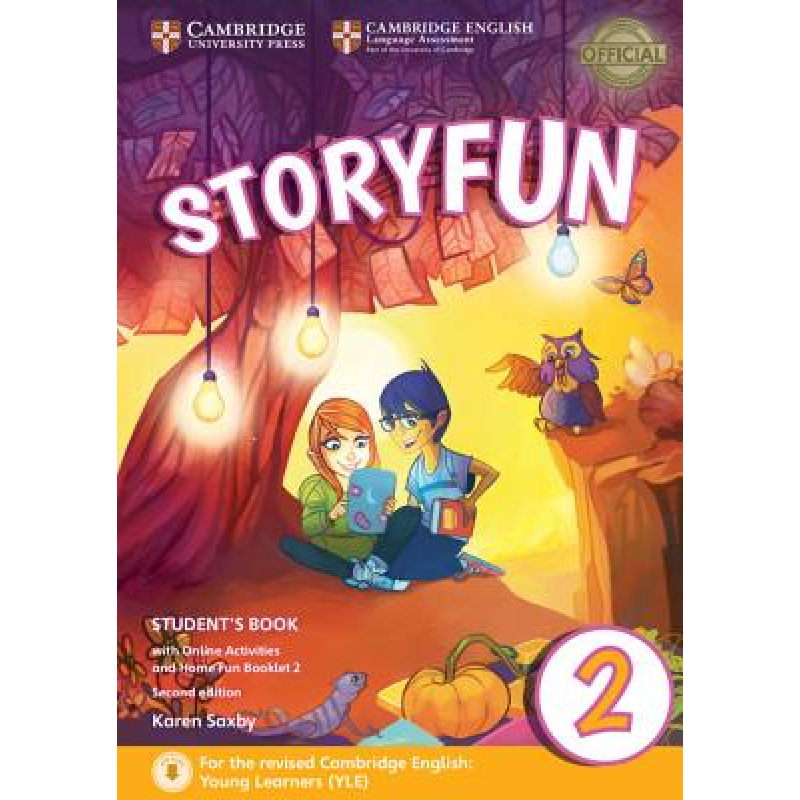 Storyfun for 2nd Edition Starters Level 2 Student's Book with Online Activities and Home Fun Booklet Storyfun for 2nd Edition Starters Level 2 Student's Book with Online Activities and Home Fun Booklet