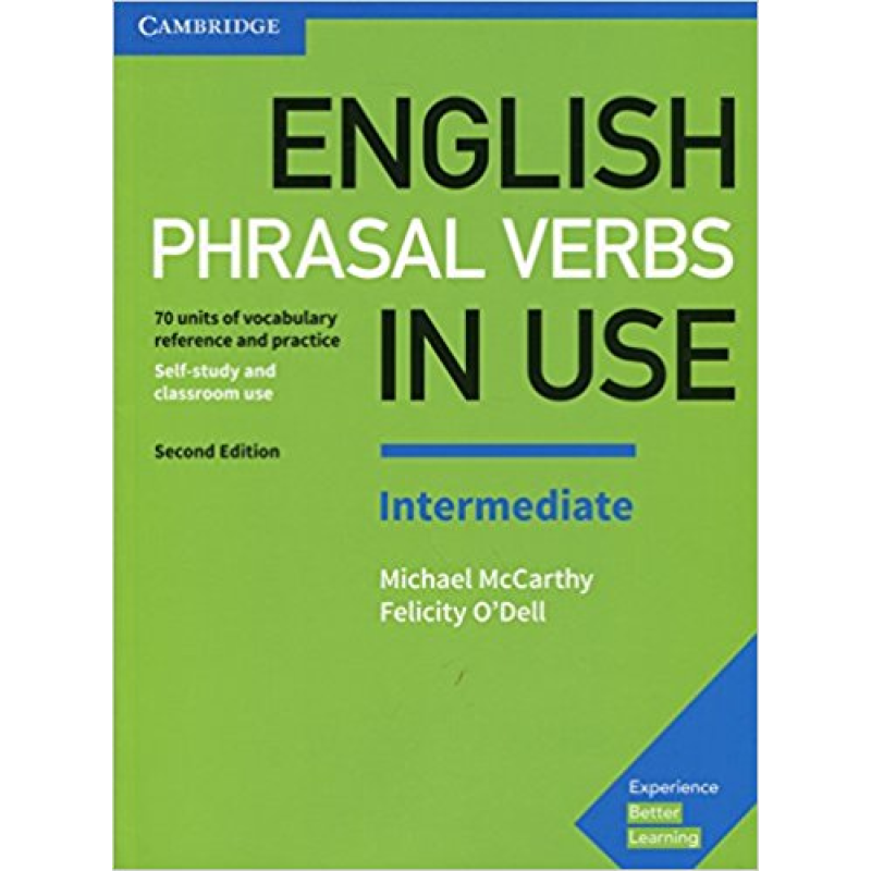 English Phrasal Verbs in Use 2nd Edition Intermediate English Phrasal Verbs in Use 2nd Edition Intermediate