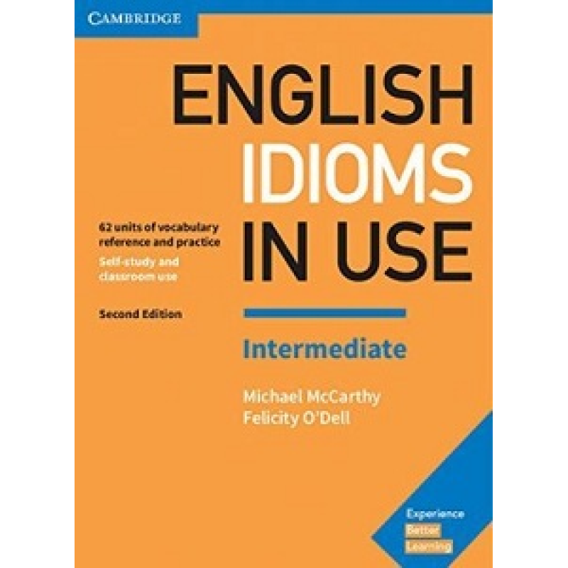 English Idioms in Use 2nd Edition Intermediate English Idioms in Use 2nd Edition Intermediate