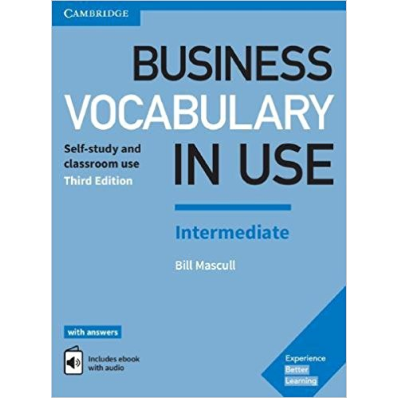 Business Vocabulary in Use 3rd Edition Intermediate with Answers and Enhanced eBook Business Vocabulary in Use 3rd Edition Intermediate with Answers and Enhanced eBook