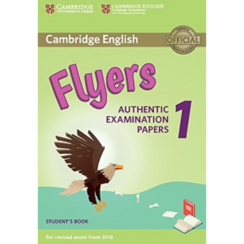 Cambridge English Flyers 1 for Revised Exam from 2018 SB Cambridge English Flyers 1 for Revised Exam from 2018 SB