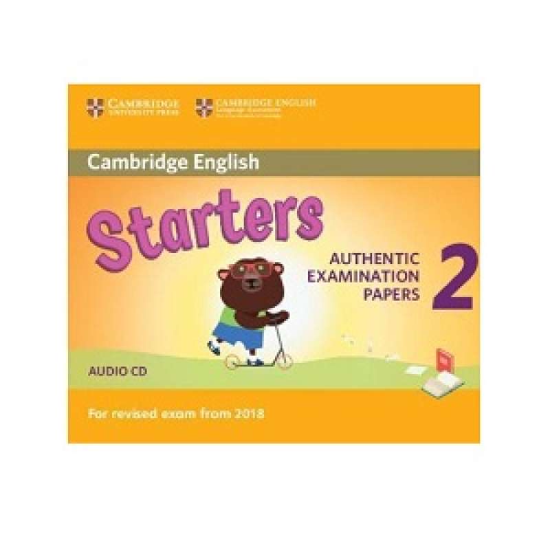 Cambridge English Starters 2 for Revised Exam from 2018 Audio CD Cambridge English Starters 2 for Revised Exam from 2018 Audio CD