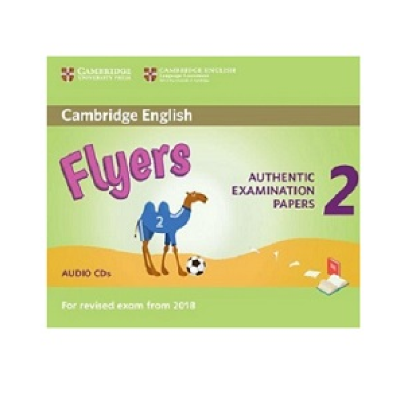 Cambridge English Flyers 2 for Revised Exam from 2018 Audio CDs Cambridge English Flyers 2 for Revised Exam from 2018 Audio CDs