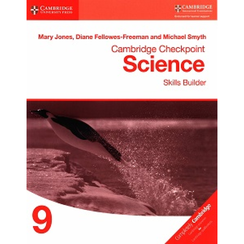 Cambridge Checkpoint Science 9 Skills Builder Workbook Cambridge Checkpoint Science 9 Skills Builder Workbook
