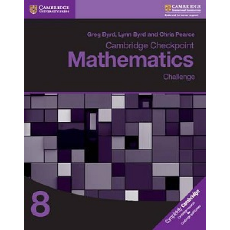 Cambridge Checkpoint Mathematics 8 Challenge Workbook Cambridge Checkpoint Mathematics 8 Challenge Workbook